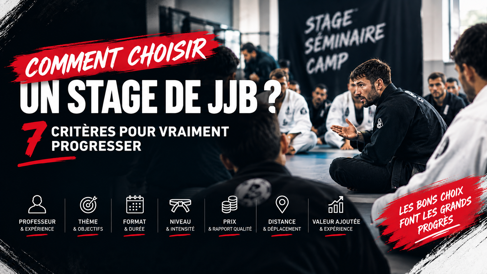 Comment choisir un stage de JJB ? 7 critères pour vraiment progresser